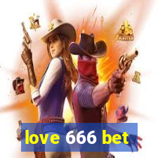 love 666 bet